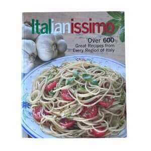 Italianissimo - Over 600 Great Recipes From Every Region of Italy (2007)